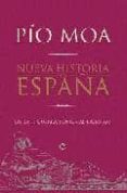 NUEVA HISTORIA DE ESPAA: DE LA II GUERRA PUNICA AL SIGLO XXI de MOA, PIO 