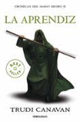 LA APRENDIZ (SERIE DE KYRALIA 2/ TRILOGA CRNICAS DEL MAGO NEGRO 2) de CANAVAN, TRUDI 