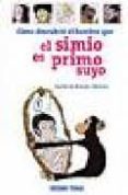 COMO DESCUBRIO EL HOMBRE QUE EL SIMIO ES PRIMO SUYO di NOUEL RENIER, JULIETTE 