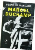 MARCEL DUCHAMP di MARCADE, BERNARD 
