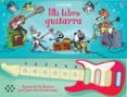 MI LIBRO GUITARRA: LIBROS CON INSTRUMENTO MUSICAL de TAPLIN, SAM 