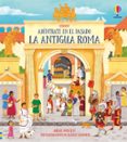 LA ANTIGUA ROMA (ADENTRATE EN EL PASADO) di WHEATLEY, ABIGAIL 