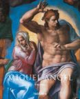 MIGUEL ANGEL 1475-1564 (SERIE MENOR) de NERET, GILLES 