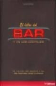 EL LIBRO DEL BAR Y DE LOS COCTELES de DOMINE, ANDRE 