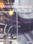 MANUAL DEL TECNICO EN MANTENIMIENTO ELECTRICO de ENRIQUEZ HARPER, GILBERTO 