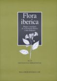FLORA IBERICA. VOL. XI. GENTIANACEAE-BORAGINACEAE: PLANTAS VASCUL ARES DE LA PENNSULA IBERICA de AEDO PEREZ, CARLOS 