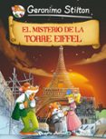 COMIC GERONIMO STILTON 12: EL MISTERIO DE LA TORRE EIFFEL de STILTON, GERONIMO 