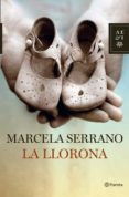 LA LLORONA de SERRANO, MARCELA 