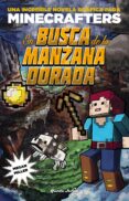 MINECRAFT. EN BUSCA DE LA MANZANA DORADA de MILLER, MEGAN 