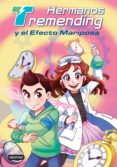 Hermanos Tremending 1. Hermanos Tremending Y El Efecto Mariposa (ebook