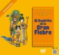 LAS AVENTURAS DE UBLOA 1 : EL ESPIRITU DE LA GRAN FIEBRE de PARDINA, ROSA 