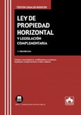 LEY DE PROPIEDAD HORTIZONTAL Y LEGISLACIN COMPLEMENTARIA di VV.AA. 