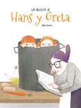 LA RECETA DE HANS Y GRETA (LETRA IMPRENTA) de FERRERO BARRIO, MAR 
