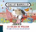 CALLE BARULLO :LA COLADA DE WILLIAM di HINDLEY, KATE 