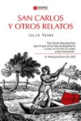 SAN CARLOS Y OTROS RELATOS di VERNE, JULIO 