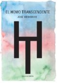 EL HOMO TRANSCENDENTE de MEMBRIVE, JOSE 