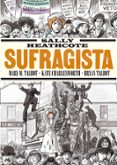 SALLY HEATHCOTE: SUFRAGISTA (8 ED.) di VV.AA. 