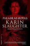 PALABRAS ROTAS de SLAUGHTER, KARIN 