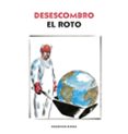 DESESCOMBRO de EL ROTO 