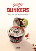 CATALOGO DE BUNKERS de PRIOR, MARCOS  PASTOR, JORDI 