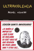 ULTRAVIOLENCIA (EDICIN ESPECIAL 5 ANIVERSARIO) de NOGUERA, MIGUEL 