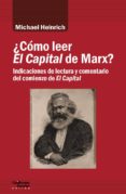 CMO LEER EL CAPITAL DE MARX? de HEINRICH, MICHAEL 