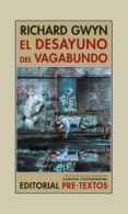 EL DESAYUNO DEL VAGABUNDO de GWYN, RICHARD 