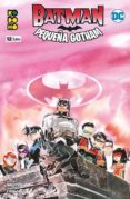 BATMAN: PEQUEA GOTHAM NM. 12 (DE 12) de NGUYEN, DUSTIN  FRIDOLFS, DEREK 