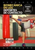 BIOMECNICA EN LOS DEPORTES DE CONTACTO di DIEZ SANCHIS, RICARDO 