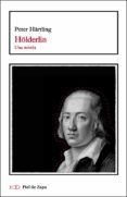 HOLDERLIN. UNA NOVELA di HARTLING, PETER 