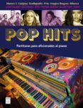 POP HITS - PARTITURAS PARA AFICIONADOS AL PIANO CON ACORDES di FERNANDEZ, MIGUEL ANGEL 