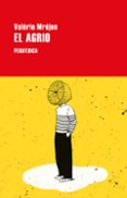 EL AGRIO (2 ED.) de MREJEN, VALERIE 