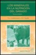 LOS MINERALES EN LA NUTRICION DEL GANADO (3 ED.) de UNDERWOOD, E.J.  SUTTLE, N.F. 