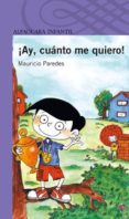 AY, CUANTO ME QUIERO! de PAREDES, MAURICIO 
