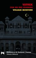 VATHEK, CUENTO ARABE (CON SUS TRES EPISODIOS) de BECKFORD, WILLIAM 
