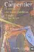 ESTUCHE ALEJO CARPENTIER (INCLUYE: LOS PASOS PERDIDOS; EL SIGLO D E LAS LUCES; EL ACOSO) de CARPENTIER, ALEJO 