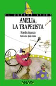 AMELIA, LA TRAPECISTA (EL DUENDE VERDE) de ALCANTARA, RICARDO 