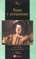 PASOS Y ENTREMESES de CERVANTES SAAVEDRA, MIGUEL DE 
