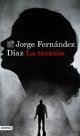 LA TRAICIN de FERNANDEZ DIAZ, JORGE 