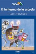 EL FANTASMA DE LA ESCUELA de TOWNSON, HAZEL 