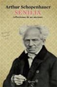SENILIA: REFLEXIONES DE UN ANCIANO de SCHOPENHAUER, ARTHUR 