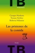 LAS PRISIONES DE LA COMIDA (2 ED.) di NARDONE, GIORGIO  VERBITZ, TIZIANA 