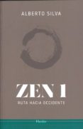 ZEN 1: RUTA HACIA OCCIDENTE de SILVA, ALBERTO 