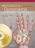 METODO PRACTICO DE QUIROMANCIA (INCLUYE DVD) di RODRIGUEZ, FRANCISCO 