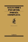 POESIA COMPLETA de PIZARNIK, ALEJANDRA 