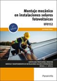 (Uf0152) Montaje Mecanico En Instalaciones Solares Fotovoltaicas Por Jose Roldan Viloria, Tapa Blanda