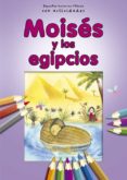 MOISES Y LOS EGIPCIOS: PEQUEAS HISTORIAS BBLICAS PARA LOS MAS PEQUEOS di VV.AA. 