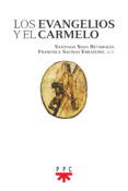 LOS EVANGELIOS Y EL CARMELO di SILVA RETAMALES, SANTIAGO SALINAS ERRAZURIZ, FRANCISCA 