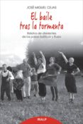 EL BAILE TRAS LA TORMENTA de CEJAS ARROYO, JOSE MIGUEL 