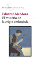 EL MISTERIO DE LA CRIPTA EMBRUJADA de MENDOZA, EDUARDO 